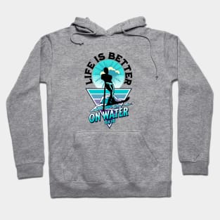 Life is better on water skis Hoodie